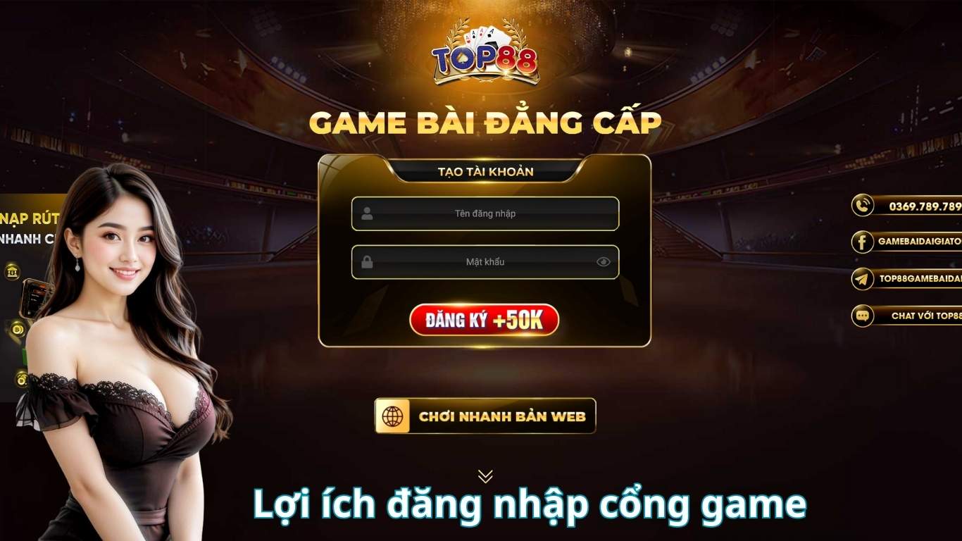 Lợi ích đăng nhập Top88